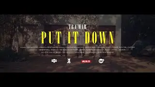 Tra'mar - PUT IT DOWN Ft. LiloAntonio x ADROSS x CrispySpadez
