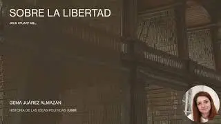 Sobre la libertad, John Stuart Mill | Gema Ju&aacute;rez