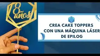 C&oacute;mo hacer Cake Toppers con m&aacute;quina l&aacute;ser Epilog | LaserProject