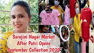 Sarojini nagar market delhi 2020 after complete patri market open | september collection 2020