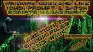 15. Creating Batch Files - Windows (CMD)