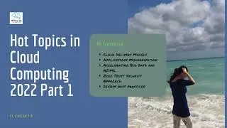 Hot Topics in Cloud Computing 2022 Part 1
