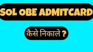DU SOL OBE EXAM ADMITCARD RELEASED 2021 || First Semester and Third Semester