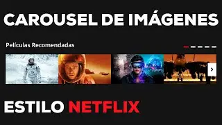 Carousel de Pel&iacute;culas Estilo NETFLIX con HTML5, CSS3 y Javascript
