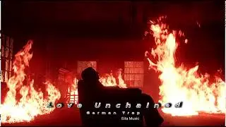 Love Unchained - German Trap / New Year 2025 #&szlig;itamusic #LoveUnchained