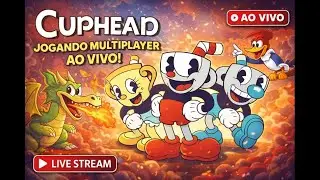 JOGANDO CUPHEAD MULTIPLAYER  - 🔴 AO VIVO 🔴
