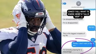 Von Miller Calls Fake News On His Ex Fianc&eacute;e Exposing Him For Saying He Hopes She Loses Their Child