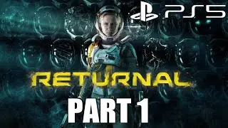 RETURNAL PS5 - Gameplay Walkthrough Part 1 (Full Game) No Commentary