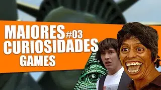MAIORES CURIOSIDADES DOS GAMES #03