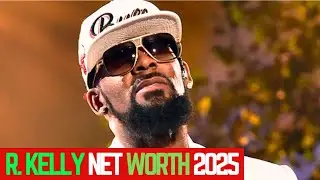 R. Kelly Net Worth 2025: From $100M Superstar to -$2 Million in Debt!