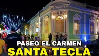 🚨El Paseo el Carmen En Santa Tecla - Lugar Mágico🚨
