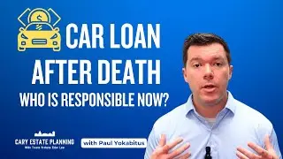 Who is Responsible for a Car Loan After Death in North Carolina?