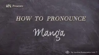 How to Pronounce Manga (Real Life Examples!)