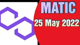Matic price prediction 25 May 2022, Crypto Shakeel,matic POLYGON today latest news & forecast update