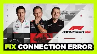 How to FIX F1 Manager 2023 Connection / Server Error!