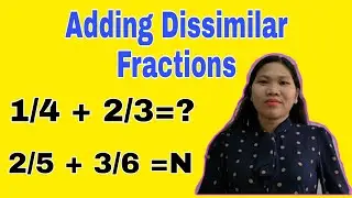 How to Add Dissimilar Fractions