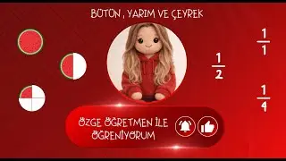 3. Sınıf Matematik Kesirler🎯 |  Bütün, Yarım ve Çeyrek 🍕