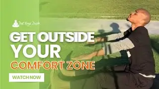 Get Out of Your Comfort Zone with Outdoor Yoga | Boost Your Confidence & Wellness