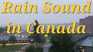 Rain in Canada | Please subscribe my channel