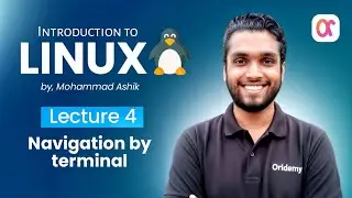 Linux এ হাতেখড়ি | Lecture 4 | Navigation by terminal | Mohammad Ashik | Oridemy coding school 