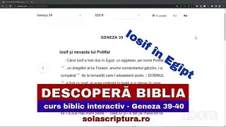 Descopera Biblia - curs biblic interactiv - Geneza cap. 39-40 Viața lui Iosif în Egipt