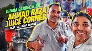 Dhaba Gardee Ep 38: Exploring Ahmed Raza Juice Corner | Hall Road, Lahore