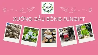 Tổng Hợp Gấu Bông Fungift 2025 - Xưởng Gấu Bông Theo Yêu Cầu