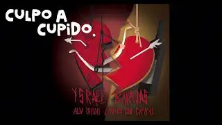 Culpo a CUPIDO // KLIPX MUSic...