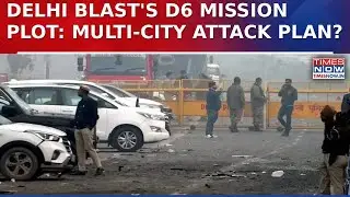 Delhi Blast Probe Uncovers &lsquo;D6 Mission&rsquo; Plot: Diaries Reveal Plan For Six-City Terror Strikes