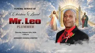 Funeral Service of Christian Burial for Leo Plummer