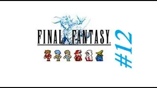 Fate E VsDraghi, Final Fantasy I Pixel Remastered #12