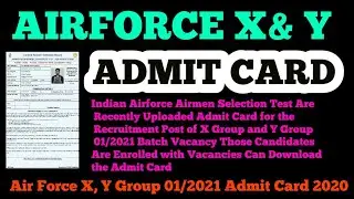 Air Force X, Y Group 01/2021 Admit Card 2020 // Indian Airforce Airmen EXAM DATE Admit card 2020