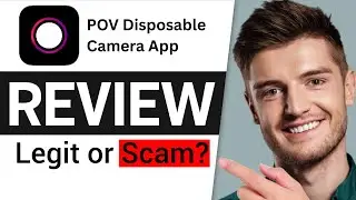 Обзор приложения POV Disposable Camera | Законно или обман?