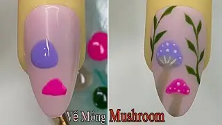 Cute Mushroom Nail Art Step-by-Step For Beginner 💖Vẽ M&oacute;ng💅 New Nails Design 💝 New Nails
