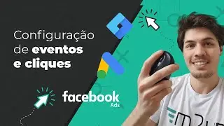 Como rastrear cliques no GTM p/ criar conversões no Google Ads e Facebook Ads