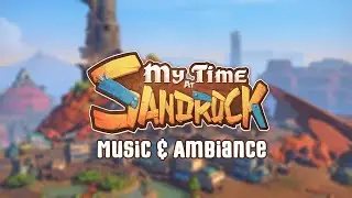 A Quiet Day in Sandrock | My Time at Sandrock Music & Ambiance | All Seasons [Study, work, chill]