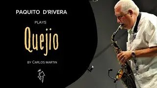 Paquito D'Rivera plays 