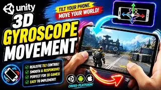 Unity Gyroscope Movement 3D | Unity Mobile Gyroscope | Gyroscope Unity 3D Tutorial