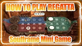 How to play Regatta in Soulframe - Mini Game