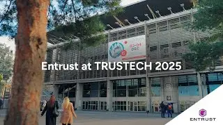 Entrust на TRUSTECH 2025