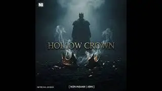 HOLLOW CROWN (The Fall) 👑 | Dark Cinematic / Epic Bass | NON INSAAN #EpicMusic #DarkVibes