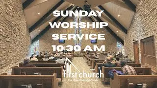 First Church Worship Service 01.25.26 at 10:30 AM