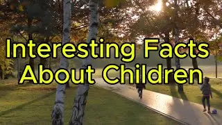 10 Fascinating Facts About Kids That Will Surprise You! | Kids | Brainstorm Bunch