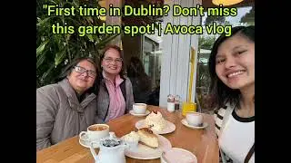 The amazing Avoca garden restaurant and lifestyle in Dublin.Ireland travel ep.10