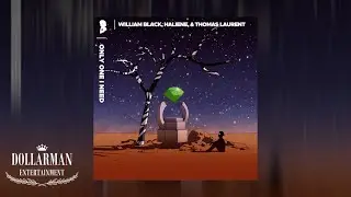 [1 Hour] William Black - Only One ft. HALIENE & Thomas Laurent (DOLLARMAN ENT Edit)