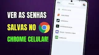 Como VER as SENHAS SALVAS no GOOGLE CHROME pelo CELULAR