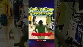&ldquo;Ladr&otilde;es Ficam Presos na Loja e Entram em Desespero! 😂&rdquo;#noticias