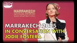Марракеш 2025 — интервью с Джоди Фостер