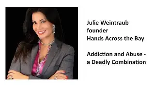 Drugs Alcohol and Domestic Abuse a Deadly Combination Julie Weintraub Hands Across the Bay