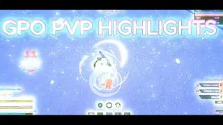 [GPO] PVP HIGHLIGHTS